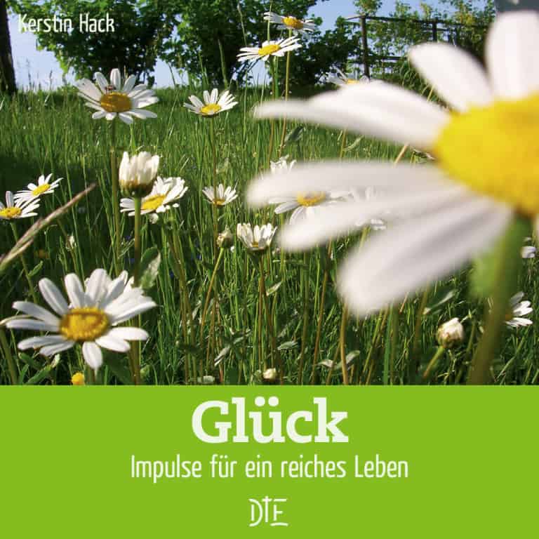 E-Book: Glück. Impulse für ein reiches Leben | Kerstin Hack