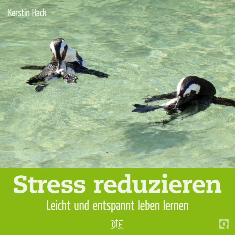 E-Book: Stress reduzieren. Leicht und entspannt leben lernen | Kerstin Hack