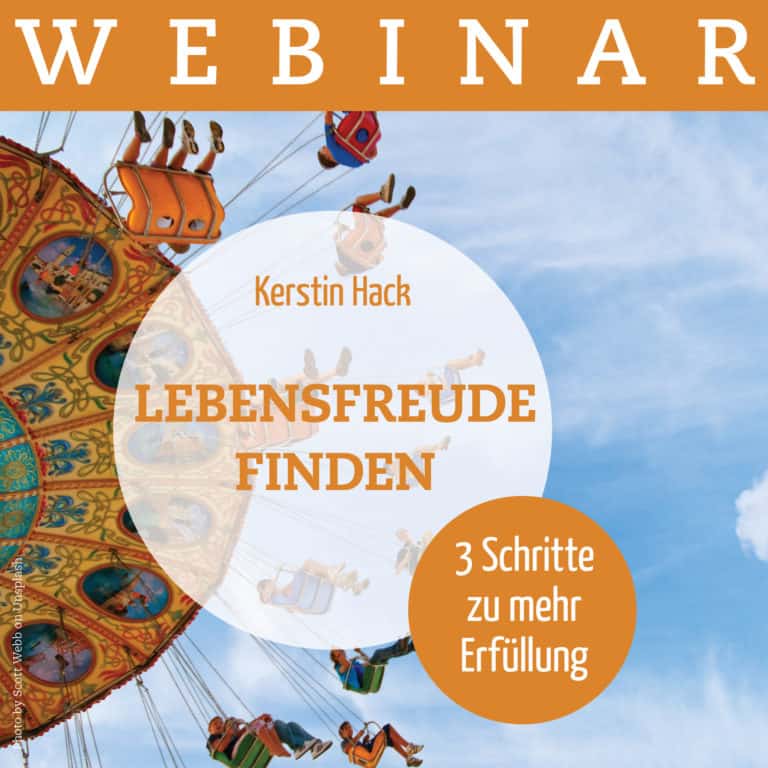 Webinar: Lebensfreude finden. Drei Schritte zu mehr Erfüllung