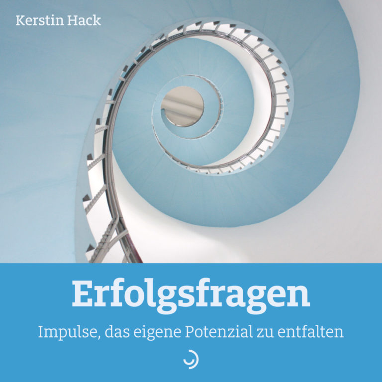 E-Book: Erfolgsfragen. Impulse, das eigene Potential zu entfalten | Kerstin Hack