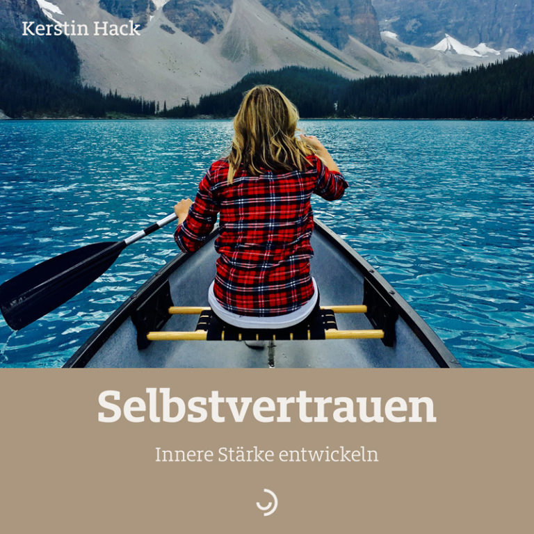 E-Book: Selbstvertrauen. Innere Stärke entwickeln | Kerstin Hack