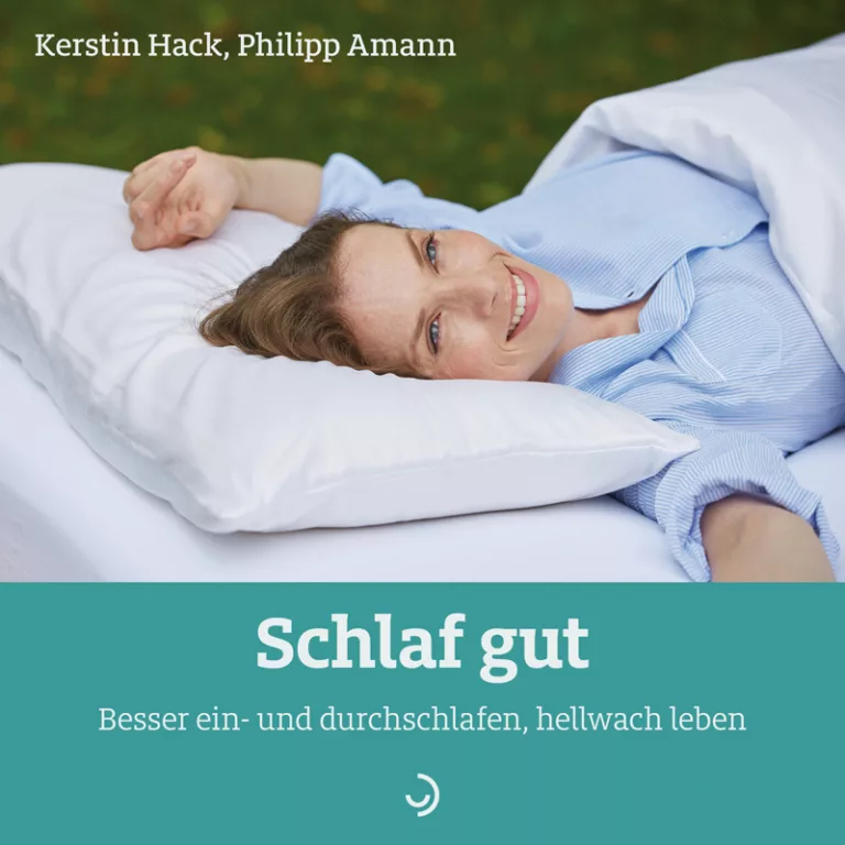 E-Book: Schlaf gut. Besser ein- und durchschlafen, hellwach leben | Kerstin Hack & Philipp Amann