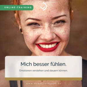 Onlinekurs: Mich besser fühlen. Emotionen verstehen und steuern lernen.