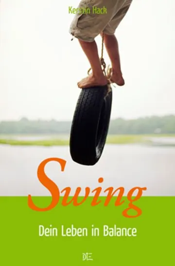 Buchcover: Swing. Dein Leben in Balance von Kerstin Hack